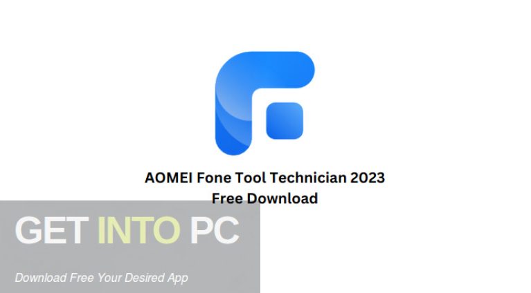 AOMEI Fone Tool Technician 2023 Free Download all-available